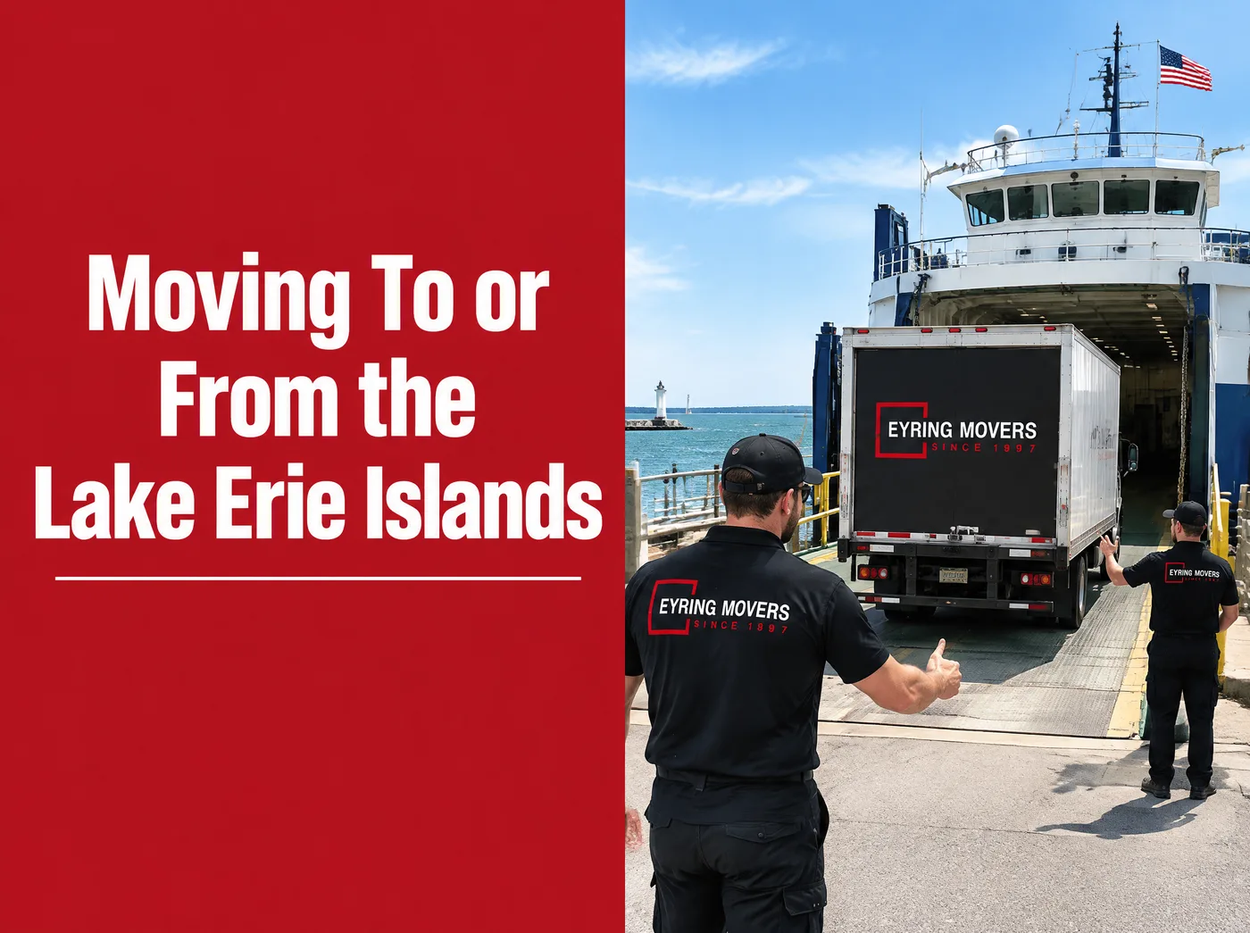 Moving To or From the Lake Erie Islands: Put-in-Bay, Kelleys Island, and Middle Bass